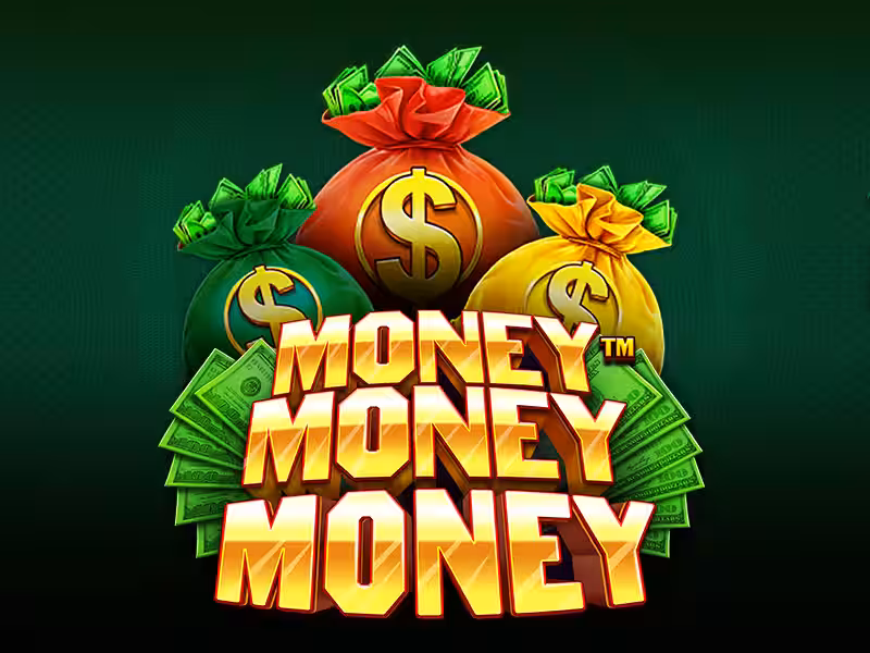 Money Money Money