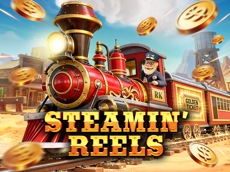Steamin’ Reels