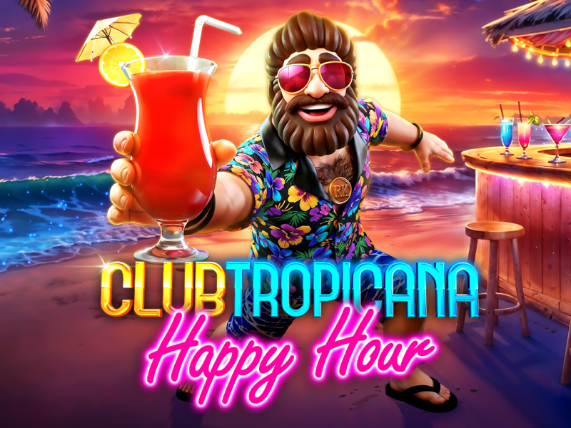 Club Tropicana – Happy Hour